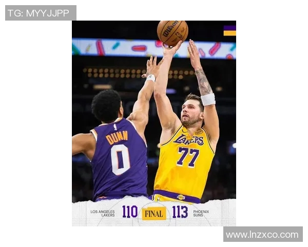 东契奇空砍41+8+8老詹15分 奥尼尔三分绝杀湖人不敌太阳